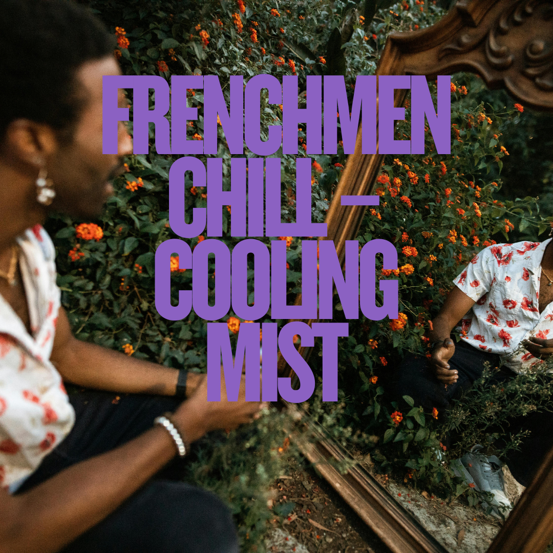 🌀 Frenchmen Chill – Cooling Mist